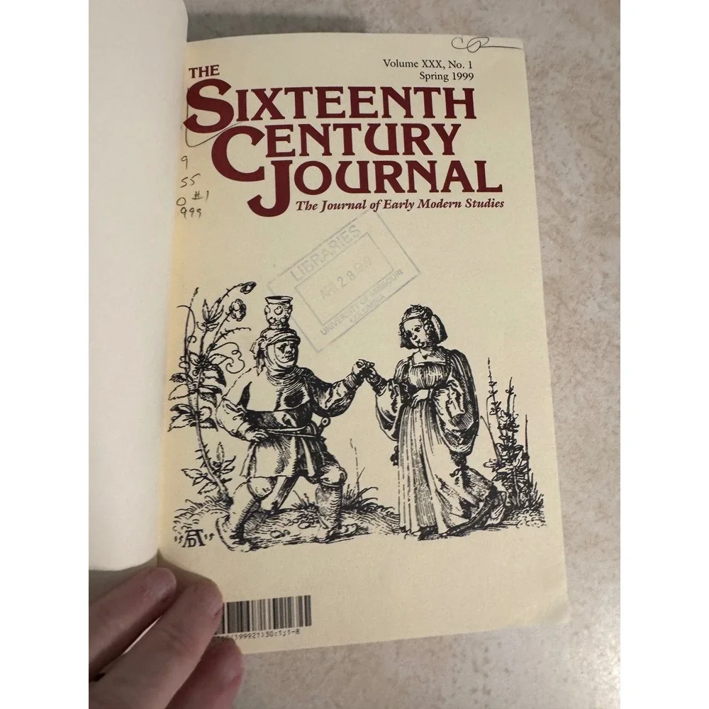 The Sixteenth Century Journal Vol XXX 1999 Early Modern Studies Library Bound